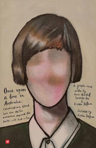 Once upon a time in Australia: Conversations about how out Me Too movement exposed the troubles with truth in law